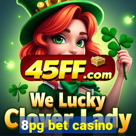 8pg bet casino